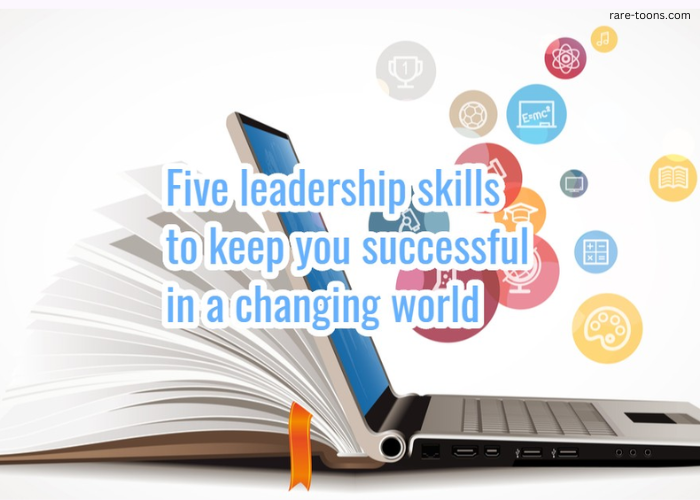 Business Leadership: Skills for Success in a Changing World